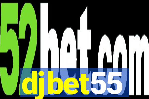 djbet55