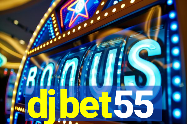 djbet55