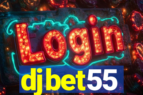 djbet55