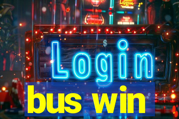 bus win