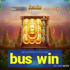 bus win