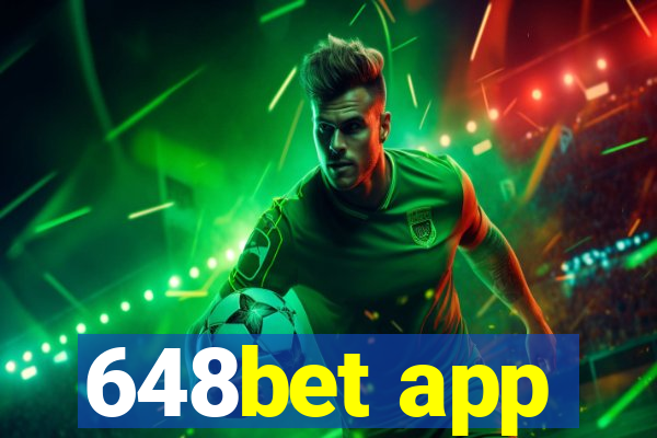 648bet app