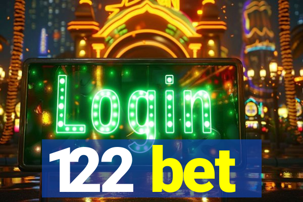 122 bet