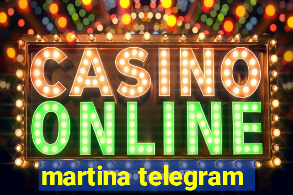 martina telegram