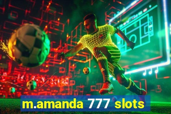m.amanda 777 slots