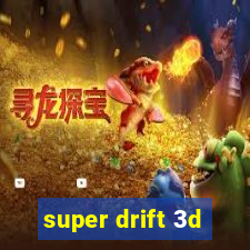 super drift 3d