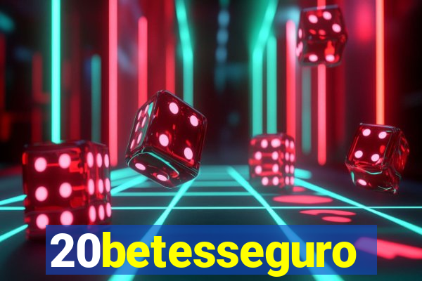 20betesseguro