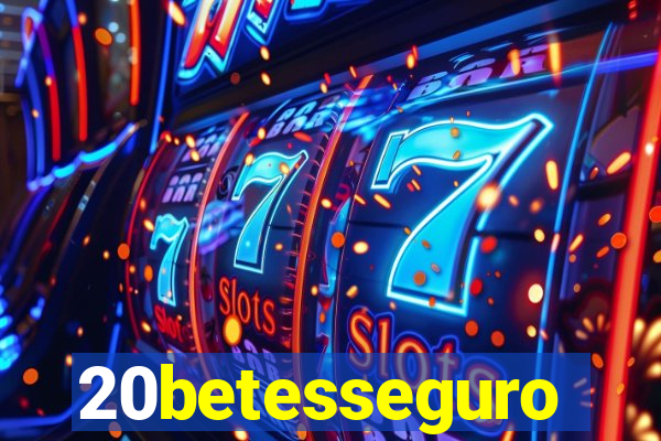 20betesseguro