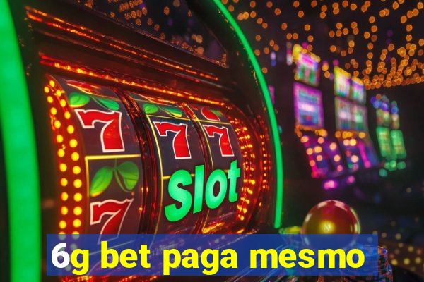 6g bet paga mesmo