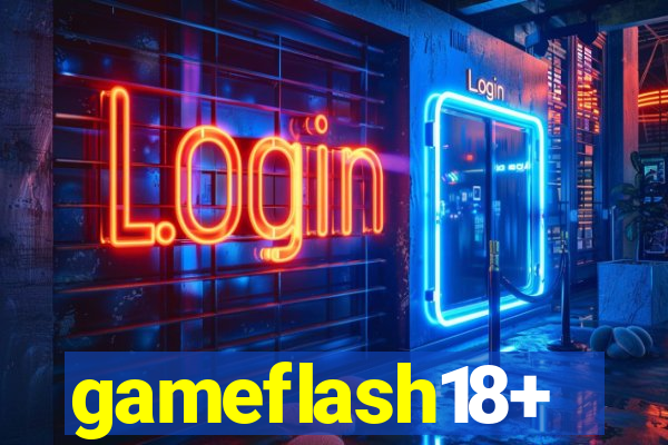 gameflash18+