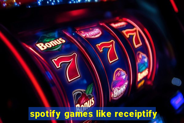 spotify games like receiptify