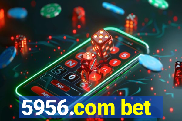 5956.com bet