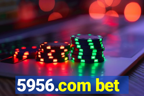 5956.com bet