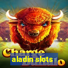 aladin slots