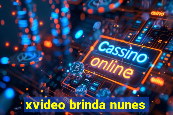 xvideo brinda nunes