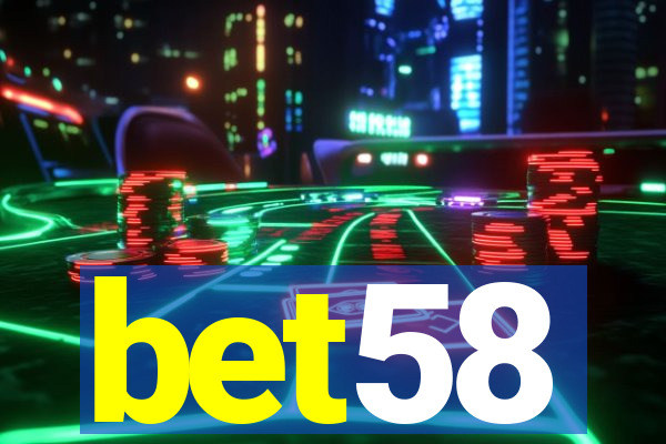 bet58