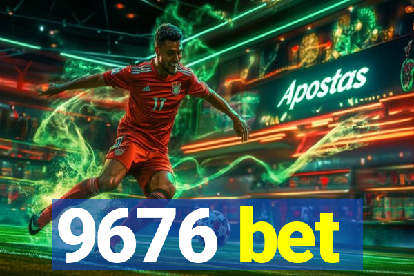 9676 bet