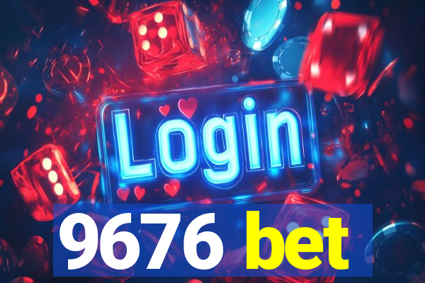 9676 bet