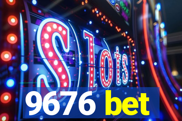 9676 bet