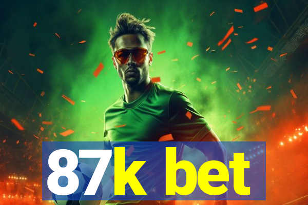 87k bet