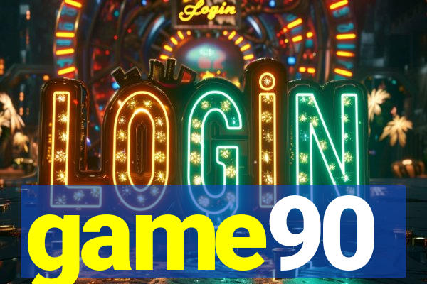 game90