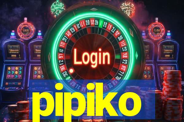 pipiko