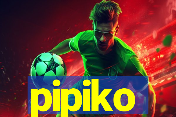 pipiko