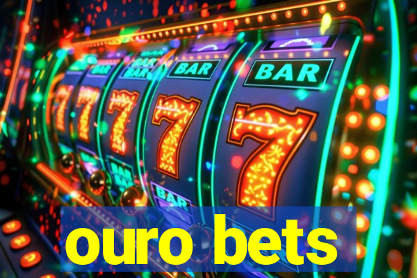 ouro bets