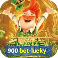 900 bet-lucky