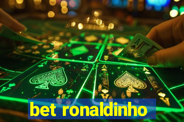 bet ronaldinho