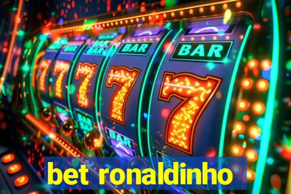 bet ronaldinho
