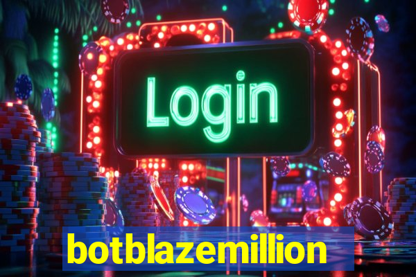 botblazemillion