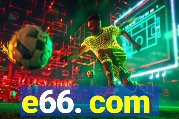 e66. com