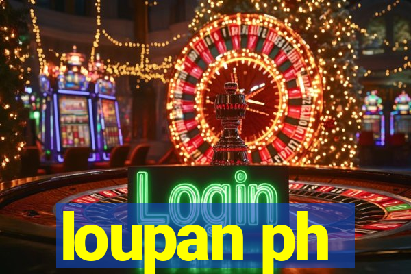 loupan ph