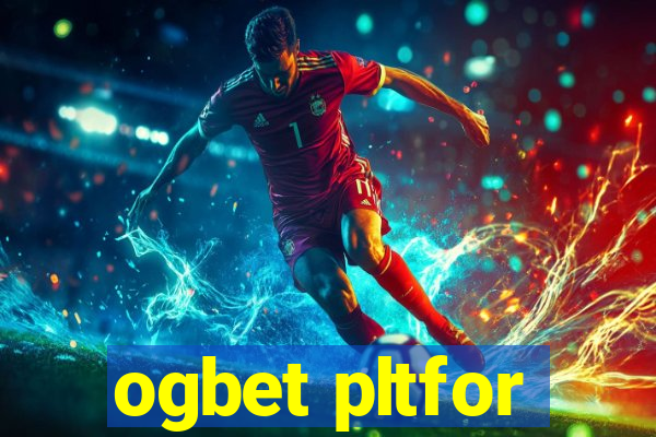 ogbet pltfor