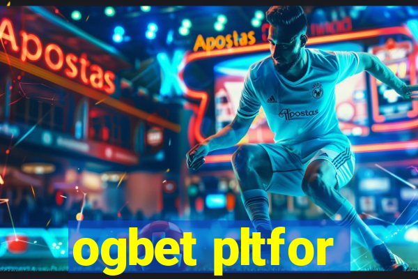 ogbet pltfor