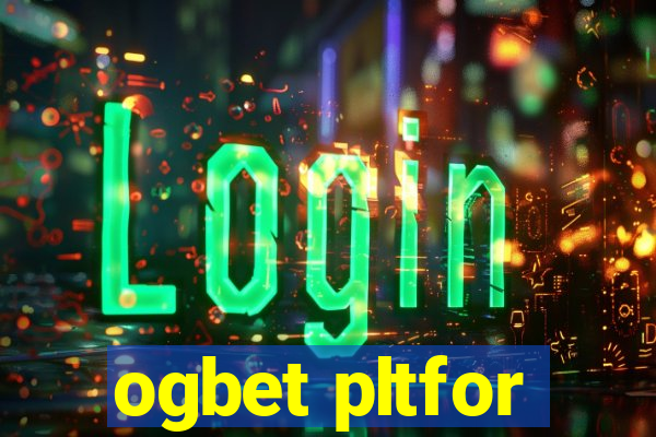 ogbet pltfor