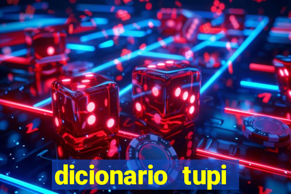 dicionario tupi guarani on line
