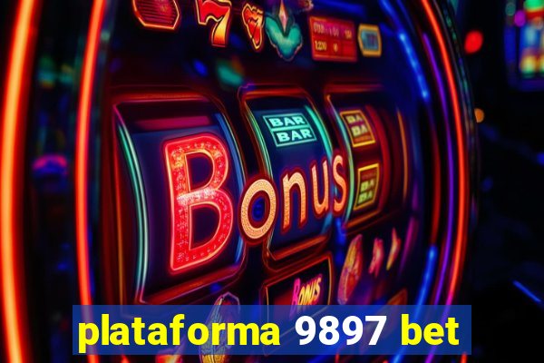 plataforma 9897 bet