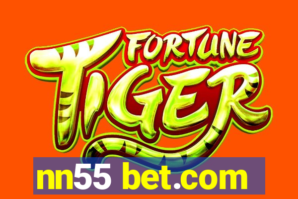 nn55 bet.com