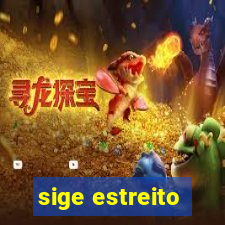 sige estreito