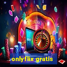 onlyflix gratis
