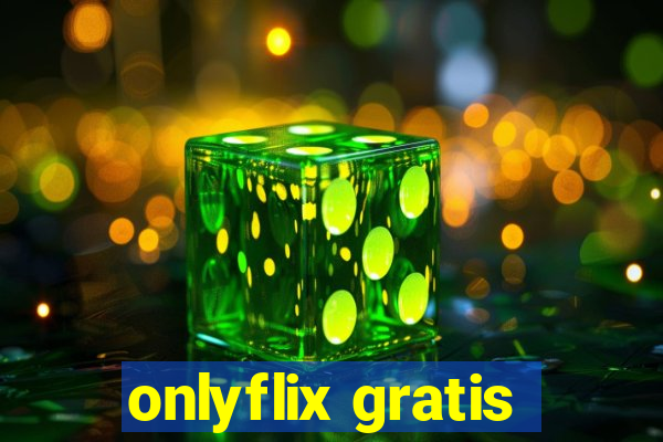 onlyflix gratis