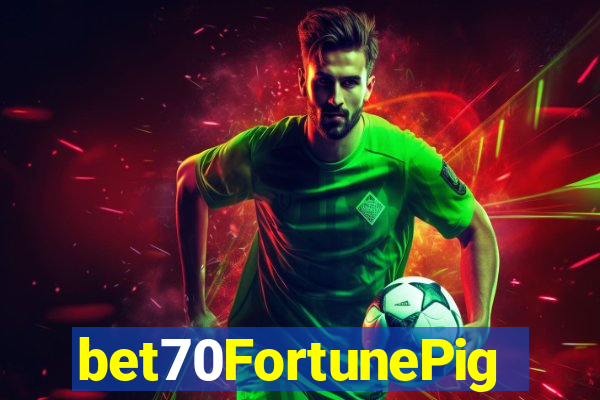 bet70FortunePig