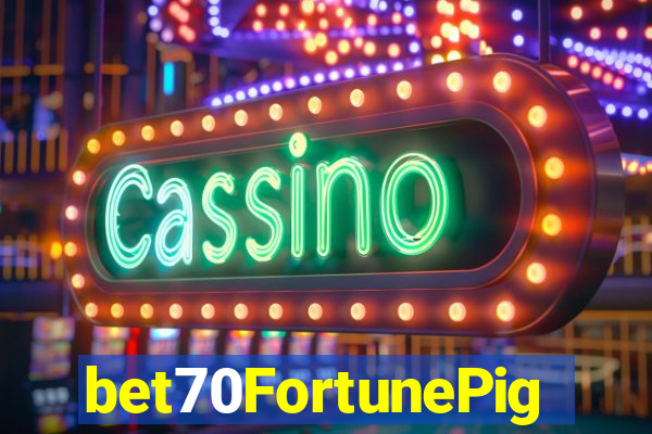 bet70FortunePig