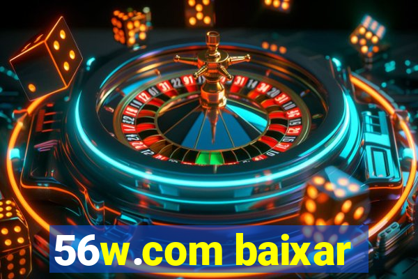 56w.com baixar