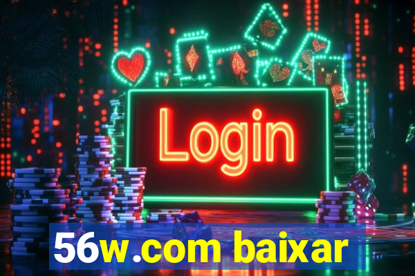 56w.com baixar
