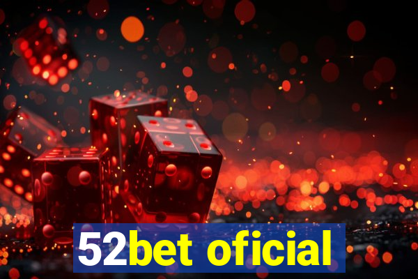 52bet oficial