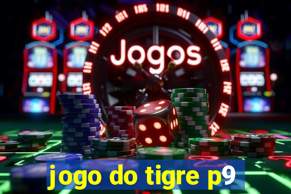 jogo do tigre p9