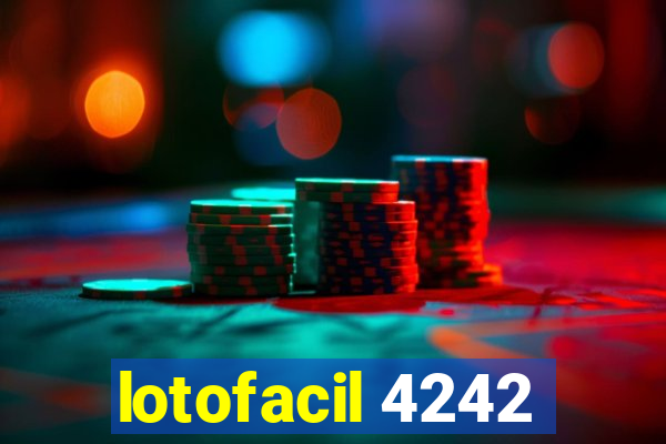 lotofacil 4242